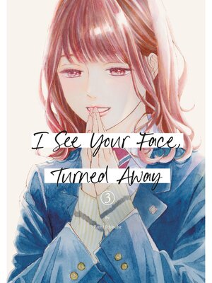 I See Your Face， Turned Away, Volume 3 - ebook